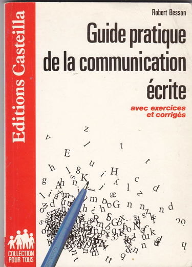 Guide pratique de la communication écrite (Collection Pour tous)