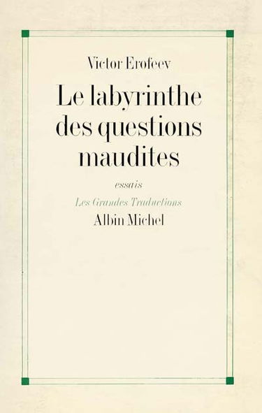 Le labyrinthe des questions maudites