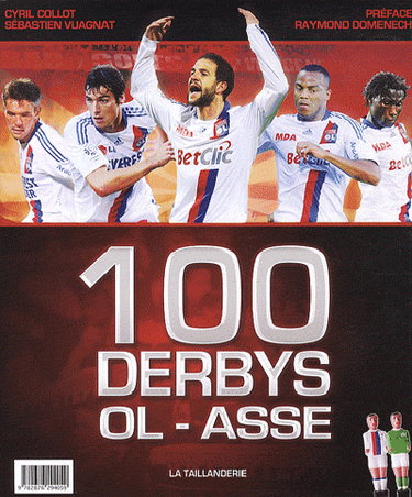 Couverture de 100 derbys OL-ASSE