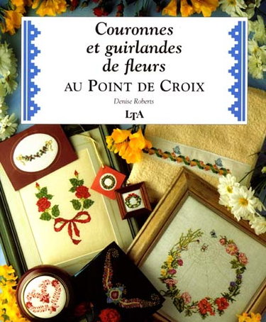 Couverture de Couronnes et guirlandes de fleurs au point de croix