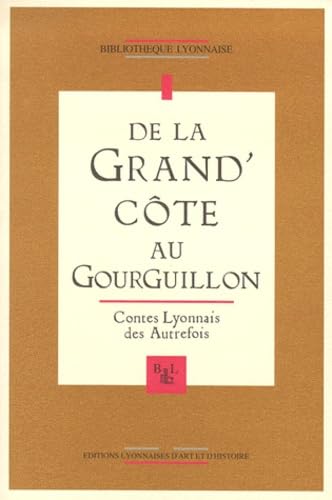 De la Grand'Côte au Gourguillon