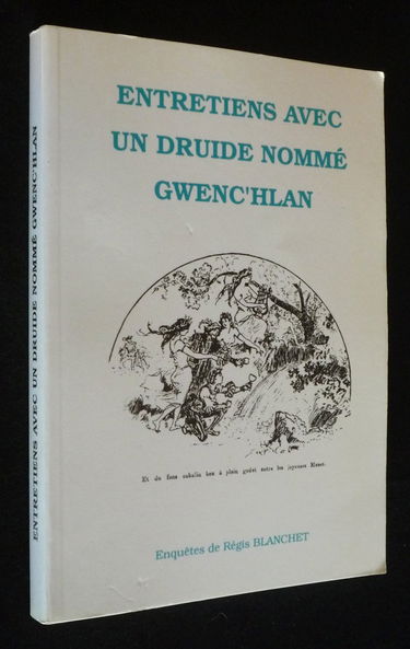 Entretiens avec un druide nommé Gwenc'hlan