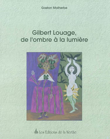 Gilbert Louage, de l'ombre à la lumière