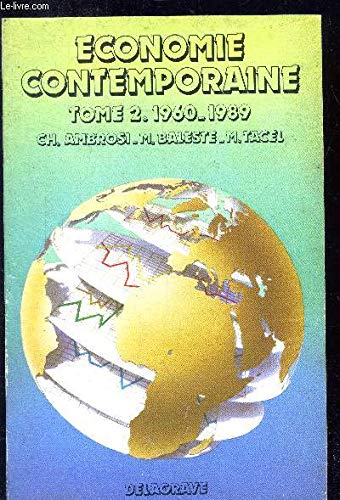 Economie contemporaine. Vol. 2. 1960-1989