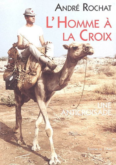 Couverture de L'homme à la croix : une anticroisade