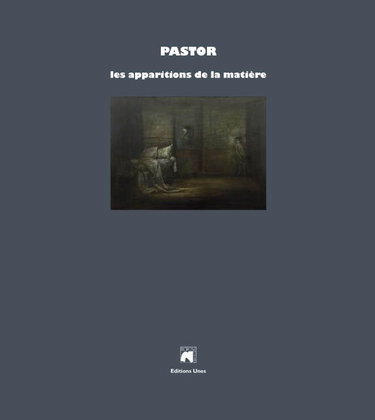Couverture de Gilbert Pastor, les apparitions de la matière par Collectif