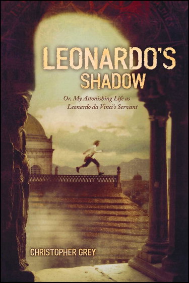 Couverture de Leonardo's Shadow: Or, My Astonishing Life as Leonardo da Vinci's Servant