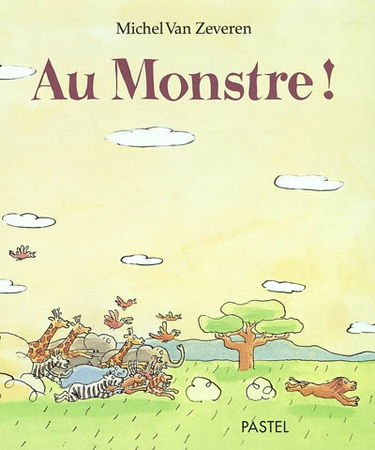 Au monstre !