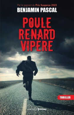 Poule, renard, vipère : thriller
