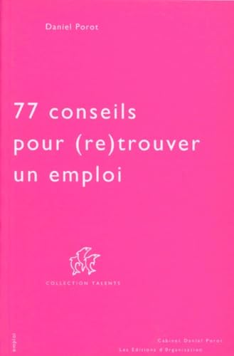 77 conseils pour (re)trouver un emploi