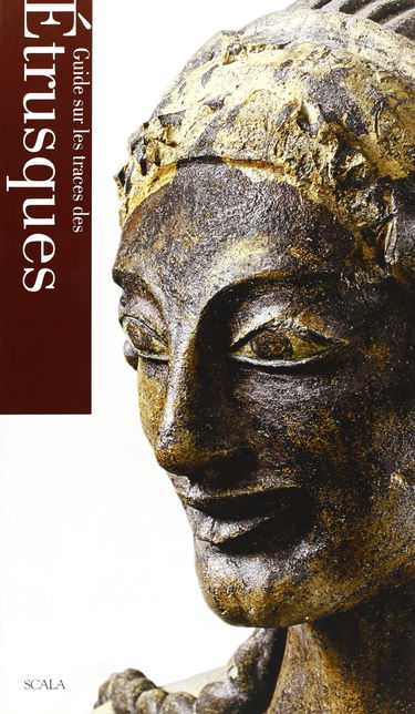 Guide Sur Les Traces Des Etrusques