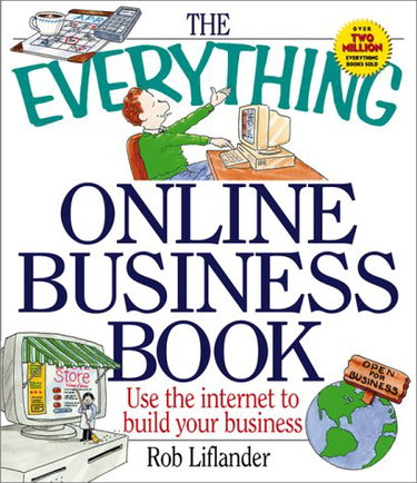 Couverture de The Everything Online Business Book: Use the Internet to Build Your Business