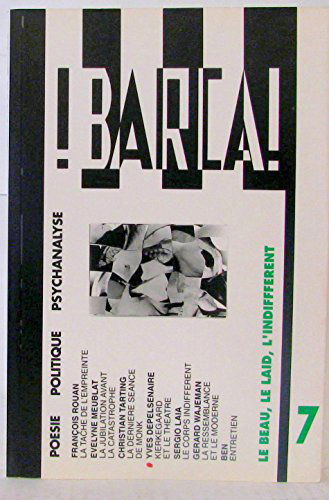 Barca!, n° 7 (1996). Le beau, le laid, l'indifférent