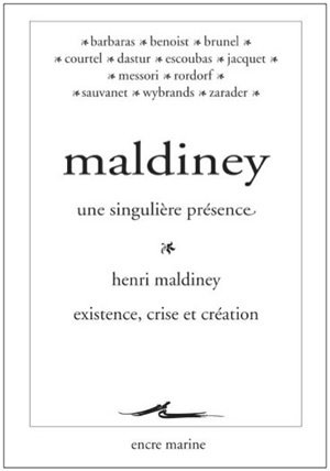 Couverture de Maldiney, une singulière présence. Existence, crise et création