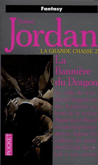 La roue du temps. La grande chasse. Vol. 2. La bannière du dragon