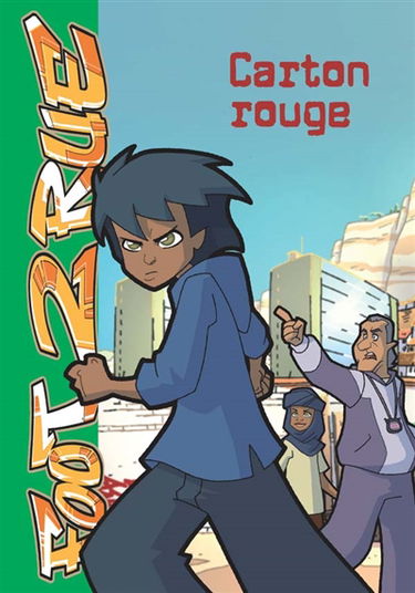 Foot 2 rue. Vol. 10. Carton rouge