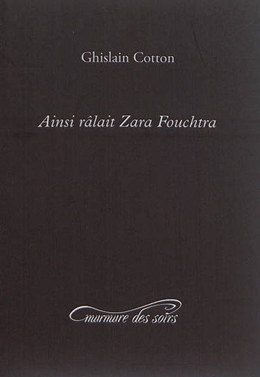 Ainsi râlait Zara Fouchtra : ramasse-miettes