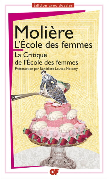 L'école des femmes. La critique de L'école des femmes