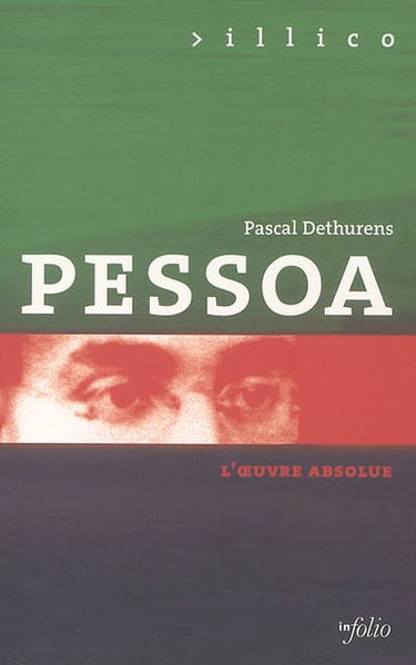Pessoa : l'oeuvre absolue