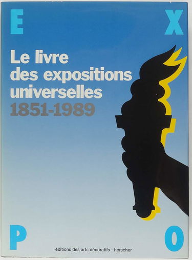 Le Livre des Expositions universelles (1851-1989)