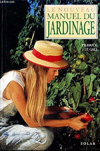 Le nouveau manuel de jardinage