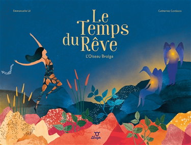 Couverture de Le temps du rêve : l'oiseau Brolga