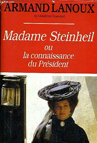Madame Steinheil ou la Connaissance du Président