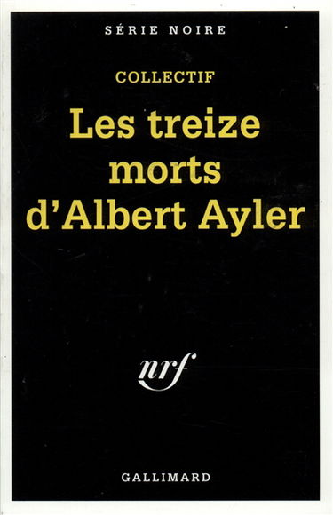 Les treize morts d'Albert Ayler
