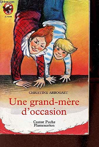Grand-mere d'occasion (Une): - VIVRE AUJOURD'HUI, JUNIOR DES 8/9 ANS