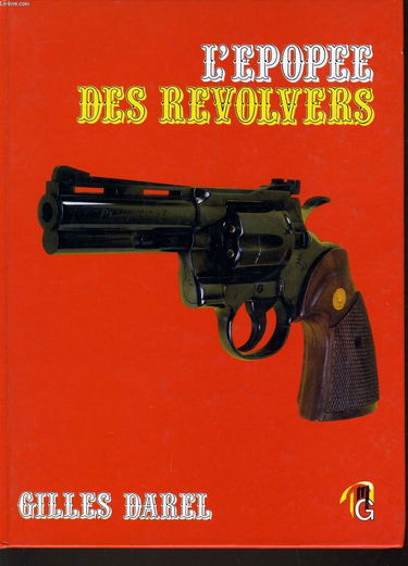 L'epopee des revolvers