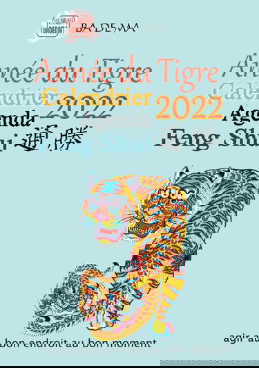 Calendrier Agenda Feng Shui 2022 - Année du Tigre