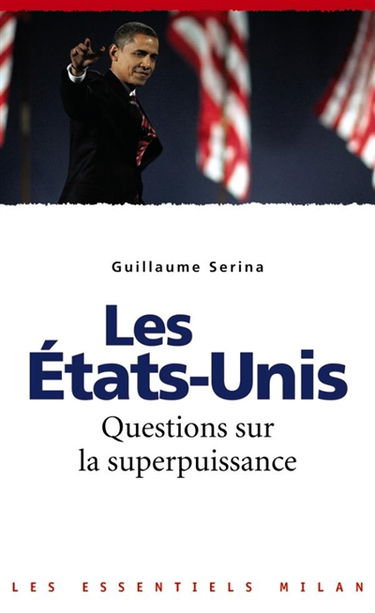 Les Etats-Unis : questions sur la superpuissance