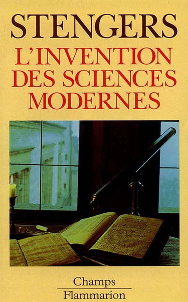 L'invention des sciences modernes