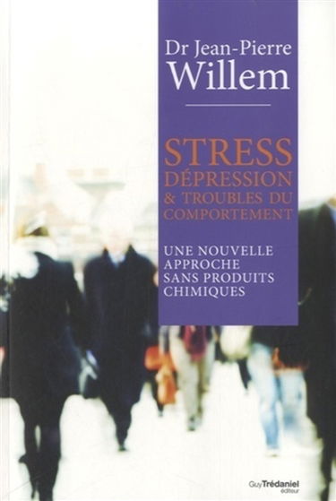 Stress, dépression & troubles du comportement : une nouvelle approche sans produits chimiques