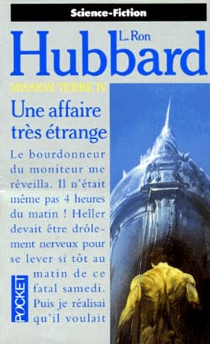 Mission Terre. Vol. 4. Une affaire très étrange
