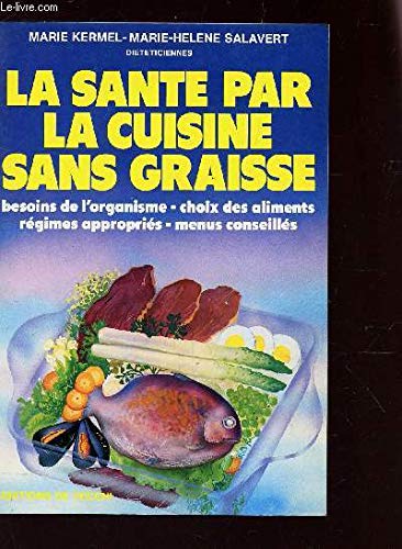 La Santé par la cuisine sans graisse