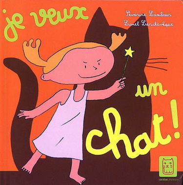 Je veux un chat !