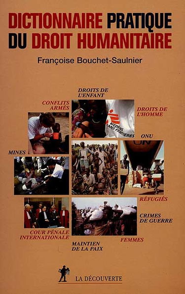 Dictionnaire pratique du droit humanitaire