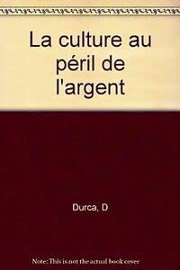 La culture au péril de l'argent