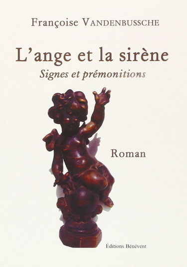 L'Ange et la Sirène : Signes et Premonitions