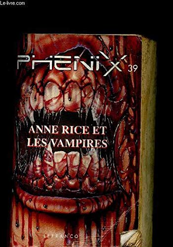 Phénix, n° 39. Anne Rice et les vampires