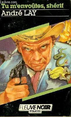 Tu m'envoûtes, shérif