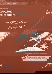 Un, deux, trois, l'arabe en chantant...