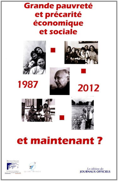 Couverture de Grande pauvrete et precarite economique et sociale n 41112-0002 - 1987-2012 et maintenant ? par Collectif
