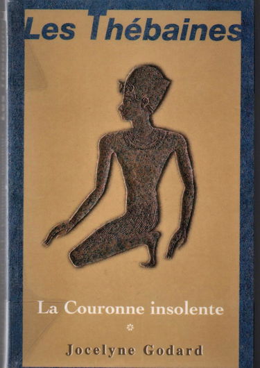 Les Thébaines, tome 1 : La couronne insolente