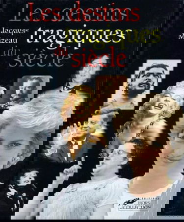 Les destins tragiques du siècle