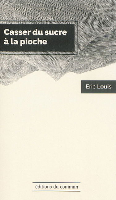 Casser du sucre à la pioche