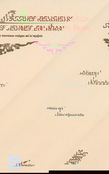 Discours religieux des jeunes en Iran : les nouveaux visages de la religion