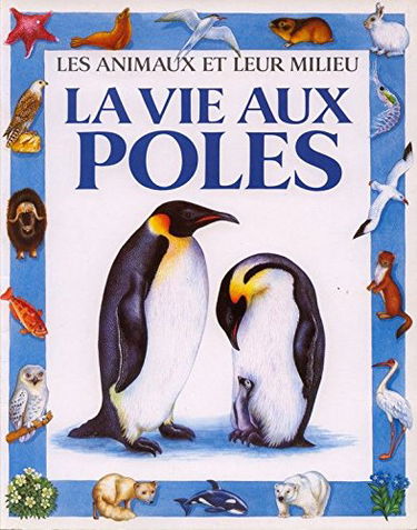 La Vie aux pôles