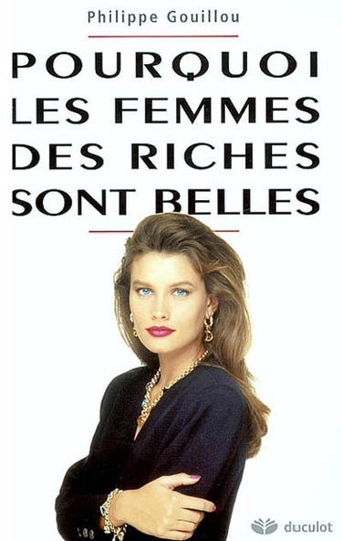 Pourquoi les femmes des riches sont belles : programmation génétique et compétence sexuelle